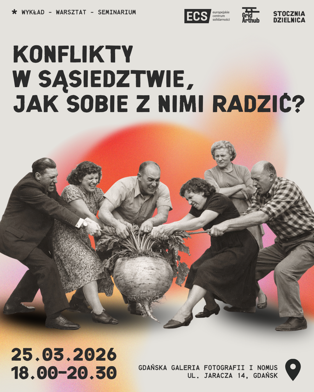 Konflikty w sąsiedztwie, jak sobie z nimi radzić? Wykład i warsztaty z Agatą Gójską