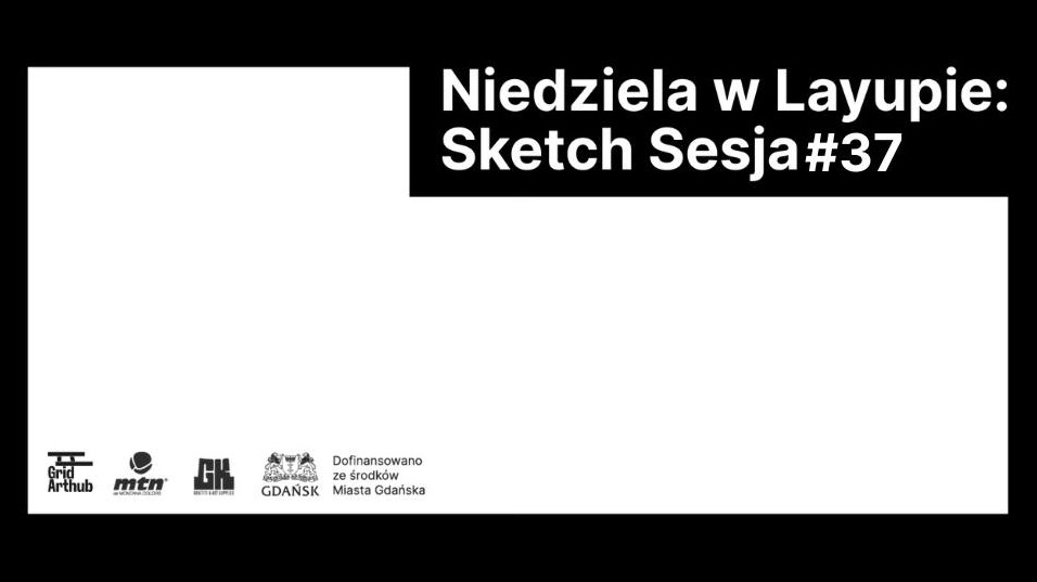 Niedziela w Layupie #37 - Sketch sesja